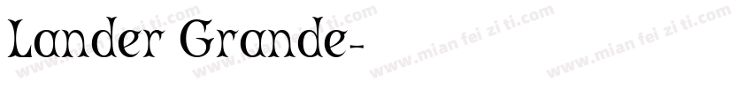 Lander Grande字体转换